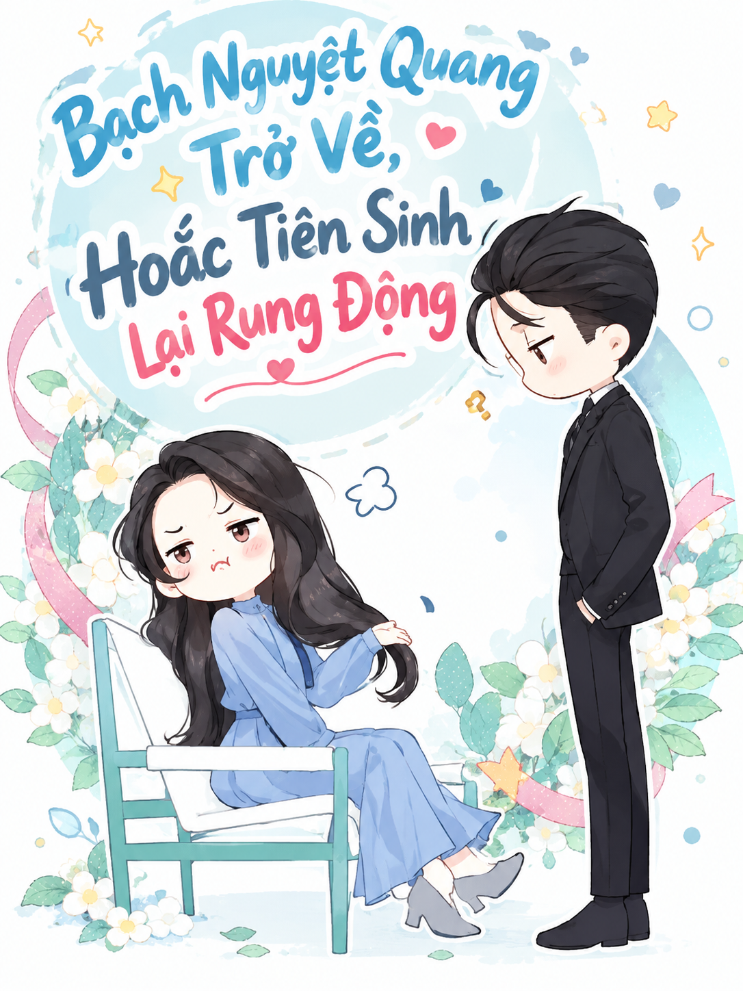 Bạch Nguyệt Quang Trở Về, Hoắc Tiên Sinh Lại Rung Động 